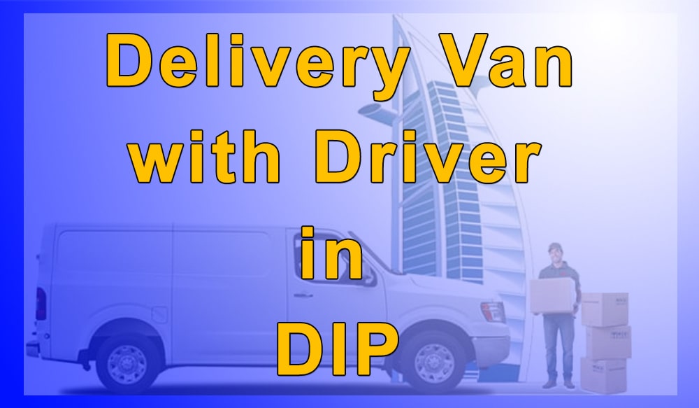 Van with Driver in DIP - Dubai Investment Park