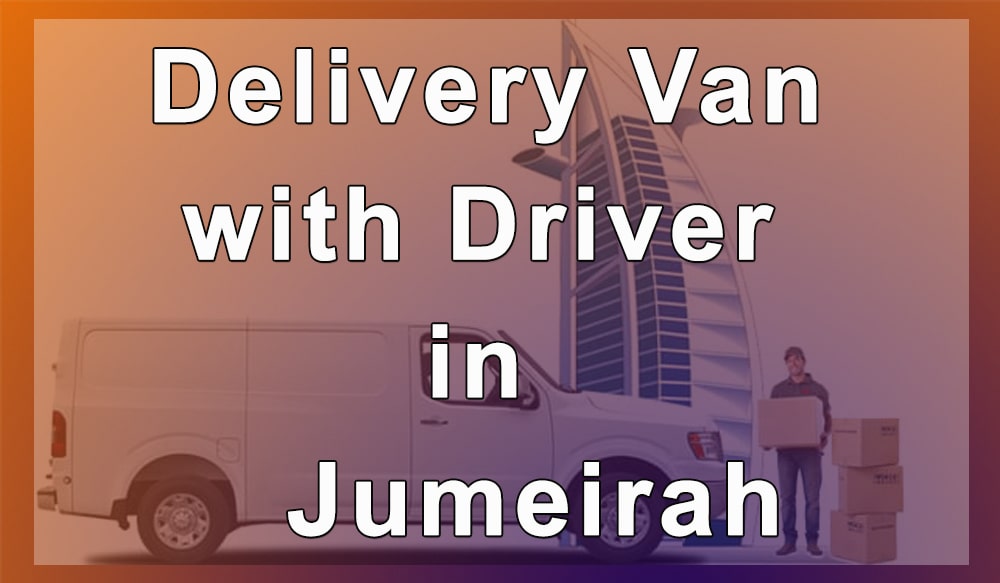 Delivery Van with Driver in Jumeirah